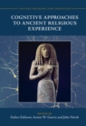 Cognitive Approaches to Ancient Religious Experience - eBook
