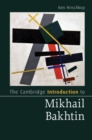 Cambridge Introduction to Mikhail Bakhtin - eBook