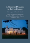 A Vision for Dynamics in the 21st Century : The Legacy of Anatole Katok - eBook