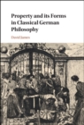 Property and its Forms in Classical German Philosophy - eBook