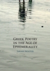 Greek Poetry in the Age of Ephemerality - eBook