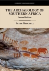 The Archaeology of Southern Africa - Book