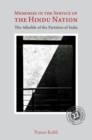 Memories in the Service of the Hindu Nation : The Afterlife of the Partition of India - eBook