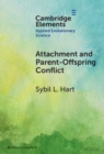 Attachment and Parent-Offspring Conflict : Origins in Ancestral Contexts of Breastfeeding and Multiple Caregiving - eBook
