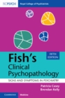 Fish's Clinical Psychopathology : Signs and Symptoms in Psychiatry - Book
