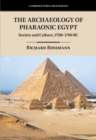 The Archaeology of Pharaonic Egypt : Society and Culture, 2700–1700 BC - eBook