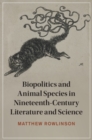 Biopolitics and Animal Species in Nineteenth-Century Literature and Science - eBook