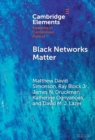 Black Networks Matter : The Role of Interracial Contact and Social Media in the 2020 Black Lives Matter Protests - eBook