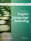 A Course in English Language Teaching - Book