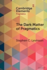 Dark Matter of Pragmatics : Known Unknowns - eBook