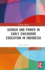 Gender and Power in Early Childhood Education in Indonesia - Book