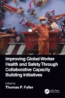 Improving Global Worker Health and Safety Through Collaborative Capacity Building Initiatives - Book
