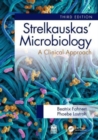 Strelkauskas' Microbiology : A Clinical Approach - Book