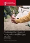 Routledge Handbook of Immigration and Refugee Studies - Book