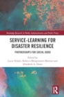 Service-Learning for Disaster Resilience : Partnerships for Social Good - Book