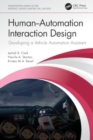 Human-Automation Interaction Design : Developing a Vehicle Automation Assistant - Book