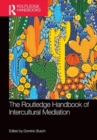 The Routledge Handbook of Intercultural Mediation - Book