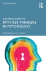 Fifty Key Thinkers in Psychology - Book