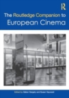 The Routledge Companion to European Cinema - Book