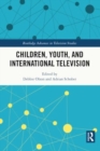 Children, Youth, and International Television - Book