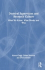Doctoral Supervision and Research Culture : What We Know, What Works and Why - Book