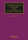 Arbitration Clauses and Third Parties - Book