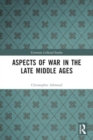 Aspects of War in the Late Middle Ages - Book