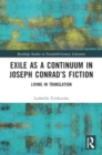 Exile as a Continuum in Joseph Conrad’s Fiction : Living in Translation - Book