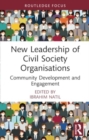 New Leadership of Civil Society Organisations : Community Development and Engagement - Book