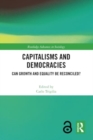 Capitalisms and Democracies : Can Growth and Equality be Reconciled? - Book
