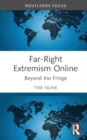 Far-Right Extremism Online : Beyond the Fringe - Book