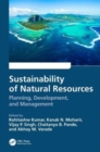 Sustainability of Natural Resources : Planning, Development, and Management - Book