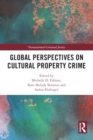 Global Perspectives on Cultural Property Crime - Book