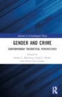 Gender and Crime : Contemporary Theoretical Perspectives - Book