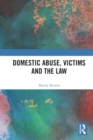 Domestic Abuse, Victims and the Law - Book