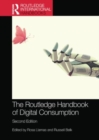 The Routledge Handbook of Digital Consumption - Book