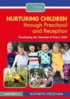 Nurturing Children through Preschool and Reception : Developing the Potential of Every Child - Book