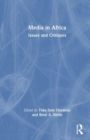 Media in Africa : Issues and Critiques - Book