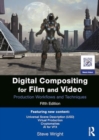 Digital Compositing for Film and Video : Production Workflows and Techniques - Book