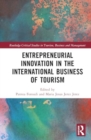 Entrepreneurial Innovation in the International Business of Tourism - Book