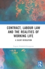 Contract, Labour Law and the Realities of Working Life - Book