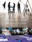 Video Production : Disciplines and Techniques - Book
