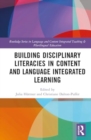 Building Disciplinary Literacies in Content and Language Integrated Learning - Book
