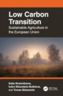 Low Carbon Transition : Sustainable Agriculture in the European Union - Book