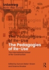 The Pedagogies of Re-Use : The International School of Re-Construction - Book