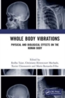 Whole Body Vibrations : Physical and Biological Effects on the Human Body - Book