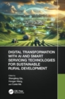 Digital Transformation with AI and Smart Servicing Technologies for Sustainable Rural Development - Book