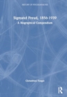 Sigmund Freud, 1856-1939 : A Biographical Compendium - Book