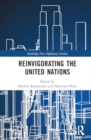 Reinvigorating The United Nations - Book