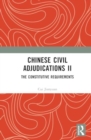 Chinese Civil Adjudications II : The Constitutive Requirements - Book